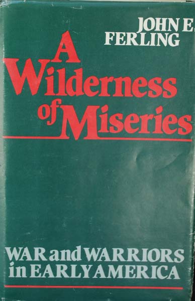 A Wilderness of Miseries